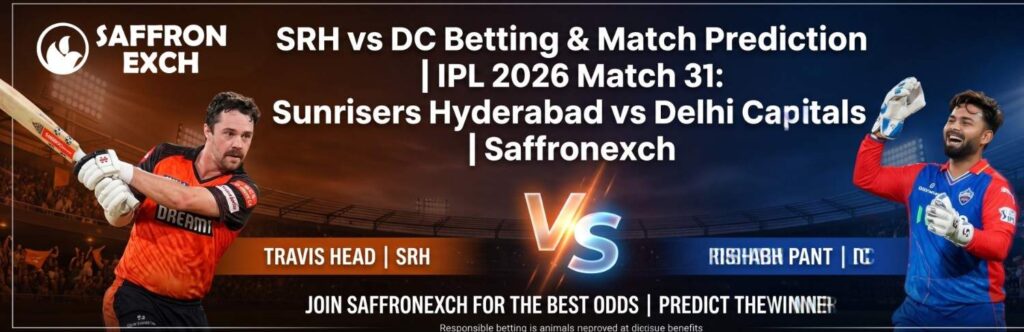 Saffronexch IPL betting tips SRH vs DC match 31 Sunrisers Hyderabad Delhi Capitals prediction odds